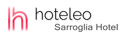 hoteleo - Sarroglia Hotel