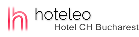 hoteleo - Hotel CH Bucharest